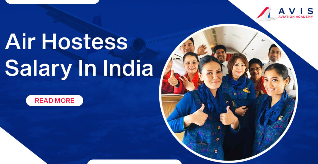 Air Hostess Salaries and Benefits